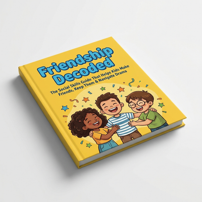 Friendship Decoded: The Social Skills Guide That Helps Kids Make Friends, Keep Them & Navigate Drama