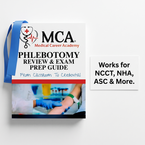 MCA Medical Career Academy Phlebotomy Review & Exam Prep Guide