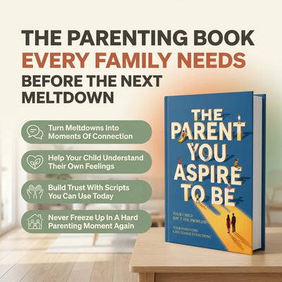 The Parent You Aspire to Be
